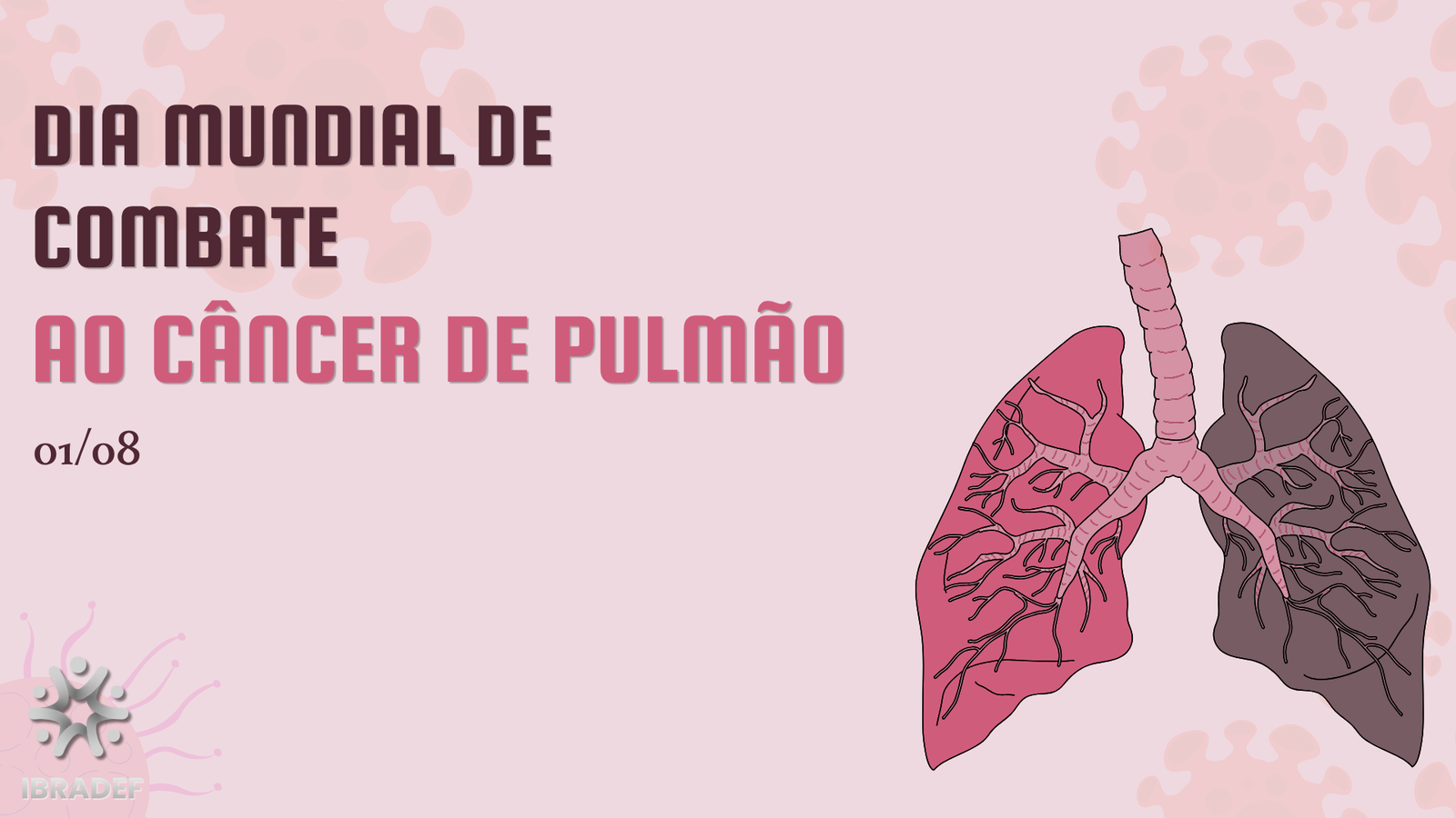 01/08 – Dia Mundial de Combate ao Câncer de Pulmão